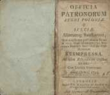Officia patronum Regni Poloniae [et] Sveciæ aliorumq ; sanctorum…Reimpr.