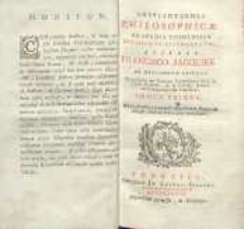 Institutiones philosophicæ. T. 1 [et 2]