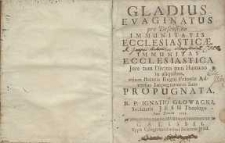 Gladius evaginatus pro defensione immunitatis ecclesiasticæ