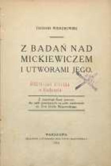 Z badań nad Mickiewiczem i utworami jego