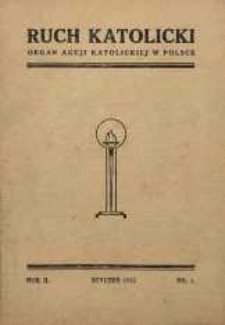 Ruch Katolicki : Organ Akcji Katolickiej w Polsce, 1932, R. 2, nr 1