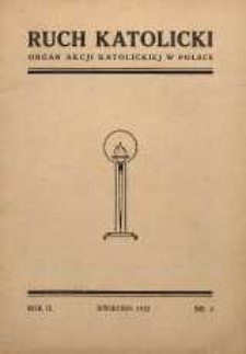 Ruch Katolicki : Organ Akcji Katolickiej w Polsce, 1932, R. 2, nr 4