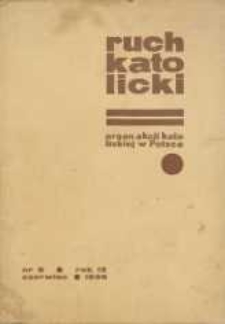 Ruch Katolicki : Organ Akcji Katolickiej w Polsce, 1939, R. 9, nr 6