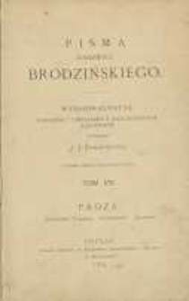 Pisma Kazimierza Brodzińskiego. T. 7 : Proza. Synonimy polskie, rozprawy, urywki