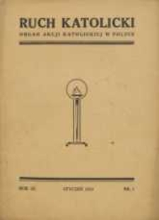 Ruch Katolicki : Organ Akcji Katolickiej w Polsce, 1933, R. 1, nr 1