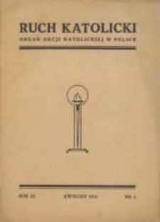 Ruch Katolicki : Organ Akcji Katolickiej w Polsce, 1933, R. 1, nr 4
