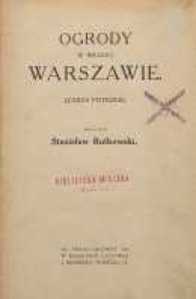 Ogrody w wielkiej Warszawie