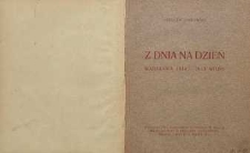 Z dnia na dzień : Warszawa 1914-1915 Wilno