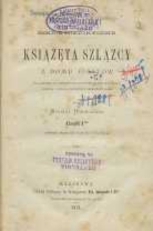 Książęta szlązcy z domu Piastów : Przyczynek do historyi rodzin panujących w Polsce., zebrany i ułożony przeważnie z niemieckich źródeł. Cz. 1. Zawiera okres od 1146 do 1339 roku