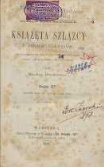 Książęta szlązcy z domu Piastów : Przyczynek do historyi rodzin panujących w Polsce., zebrany i ułożony przeważnie z niemieckich źródeł. Cz. 2. Zawiera okres od 1339 do 1613 roku