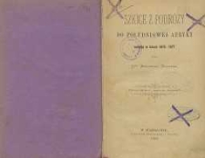 Szkice z podróży do Południowej Afryki odbytej w latach 1875-1877