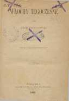 Włochy tegoczesne. [T.]. 1 Piemont i Lombardia