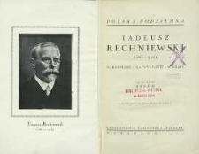 Tadeusz Rechniewski (1862-1916) w katordze - na wygnaniu - w kraju