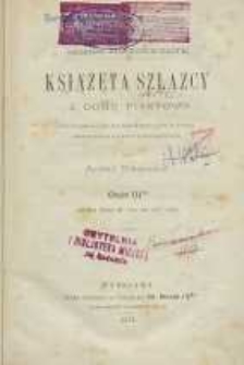 Książęta szlązcy z domu Piastów : Przyczynek do historyi rodzin panujących w Polsce., zebrany i ułożony przeważnie z niemieckich źródeł. Cz. 3. Zawiera okres od 1610 do 1675 roku