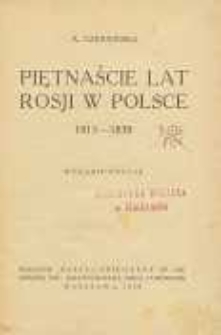 Piętnaście lat Rosji w Polsce 1815-1830