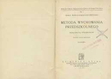 Metoda wychowania przedszkolnego : podręcznik dla wychowawców