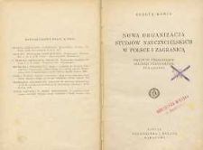 Nowa organizacja studjów nauczycielskich w Polsce i zagranicą