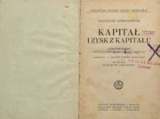 Kapitał i zysk z kapitału. Dz. 1 Historja i krytyka teorji zysku z kapitału. T. 1