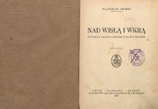 Nad Wisłą i Wkrą : studjum z polsko-rosyjskiej wojny 1920 r.