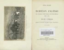 Bohdan Zaleski do upadku powstania listopadowego 1802-1831 : życie i poezya : karta z dziejów romantyzmu polskiego