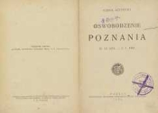 Oswobodzenie Poznania : 27.12.1918- 5.I.1919