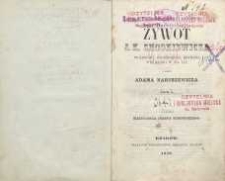 Żywot J. K. Chodkiewicza wojewody wileńskiego, hetmana wielkiego w Księstwie Litewskim. T. 1