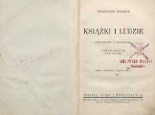 Książki i ludzie : feljetony literackie. Serja 1 : rzeczy obce