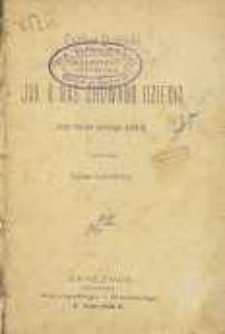 Jak u nas chowano dzieci? : zarys dziejów pedagogii polskiej