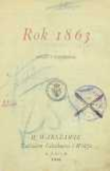 Rok 1863 : obrazy i wspomnienia
