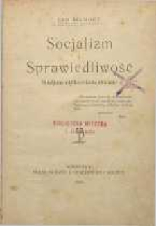 Socjalizm i sprawiedliwość : studium etyko-ekonomiczne