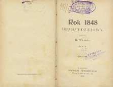 Rok 1848 : dramat dziejowy. T. 2, cz. 1