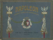 Napoleon : (Legiony i Księstwo Warszawskie)