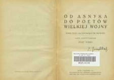 Od Asnyka do poetów wielkiej wojny : wybór poezyj dla kształcącej się młodzieży