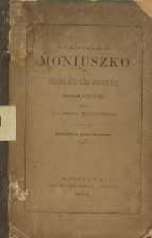 Stanisław Moniuszko i sztuka muzyczna narodowa : studium estetyczne