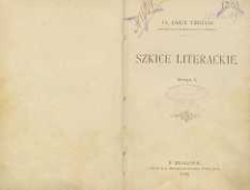 Szkice literackie. Seria 1