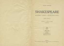 Shakespeare : wrażenia i szkice z twórczości poety. Cz. 2 ; dramaty z dziejów Anglji. Komedje