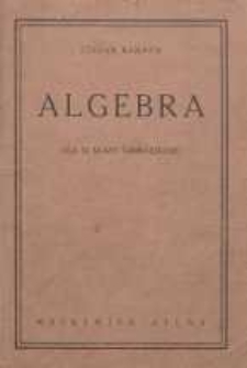 Algebra dla III klasy gimnazjalnej