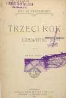 Trzeci rok gramatyki : klasa druga