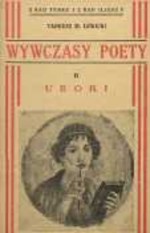 Wywczasy poety : szkic obyczajowy z zakresu kultury rzymskiej czasu Oktawjana Augusta. [Cz.] 2 : Uroki