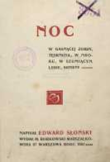Noc : W gasnącej ziemi ; Tęsknota ; W mroku ; W szumiącym lesie ; Sonety