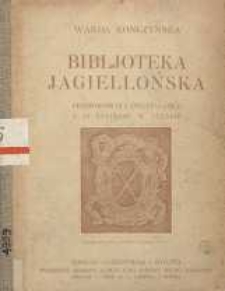 Bibljoteka Jagiellońska : przewodnik dla zwiedzających
