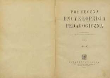 Podręczna encyklopedja pedagogiczna T.1, A-M.