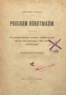 Program robotników o szczególniejszym związku współczesnego okresu historycznego z ideą stanu robotniczego