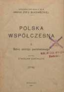 Polska współczesna Cz. 3. Szkic ustroju państwowego