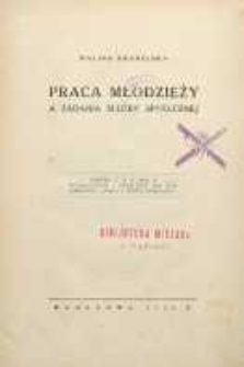 Praca młodzieży a zadania służby społecznej