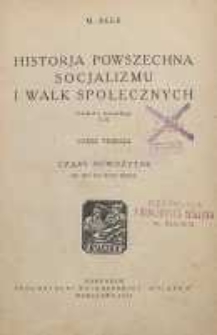 Historja powszechna socjalizmu i walk społecznych Cz. 3. Czasy nowożytne : od XIV do XVIII wieku