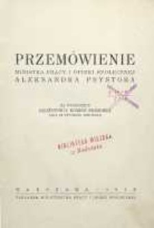 Przemówienie Ministra Pracy i Opieki Społecznej Aleksandra Prystora na posiedzeniu Budżetowej Komisji Sejmowej dnia 23 stycznia 1930 roku