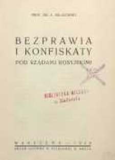 Bezprawia i konfiskaty pod rządami rosyjskimi