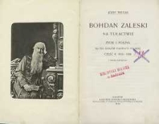 Bohdan Zaleski na tułactwie Cz. 2 : 1838-1886 : życie i poezya, na tle dziejów emigracji polskiej