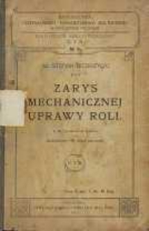 Zarys mechanicznej uprawy roli z dodatkiem : o orce parowej
